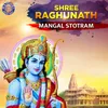 About Shree Raghunath Mangal Stotram Song